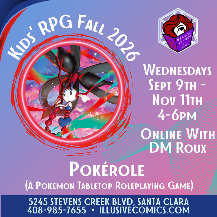 KIDS ONLINE TABLETOP RPG POKEROLE FALL 2026 WED 9/9-11/11 @ 4PM