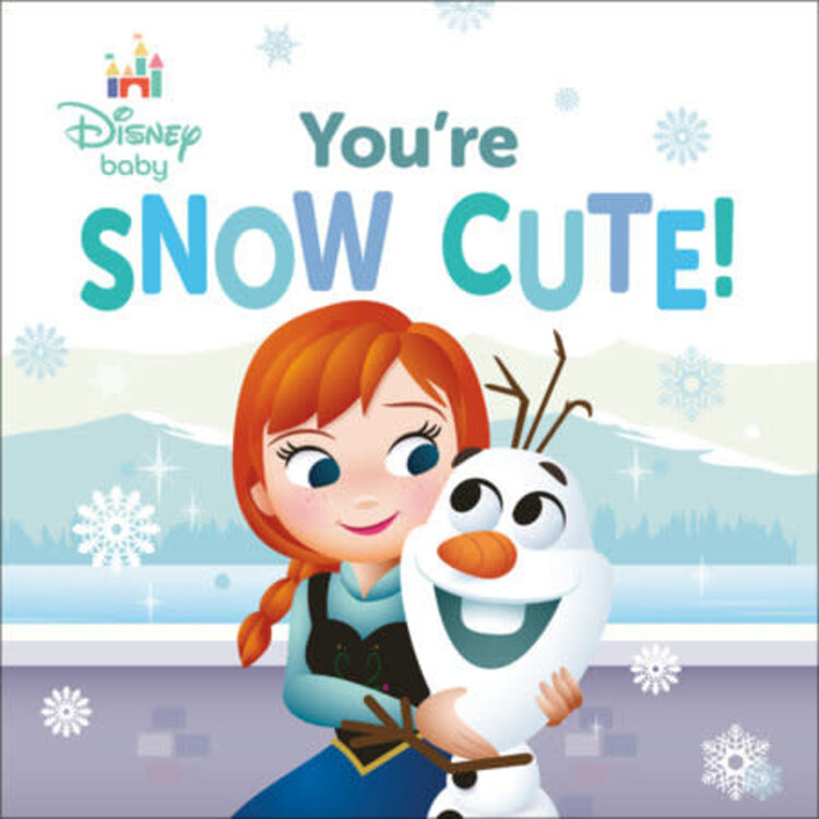 PENGUIN RANDOM HOUSE DISNEY BABY YOURE SNOW CUTE BOARD BOOK