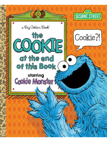 GOLDEN BOOKS SESAME STREET THE COOKIE AT THE END OF THIS BOOK BIG GOLDEN BOOK GOLDEN BOOKS SESAME STREET THE COOKIE AT THE END OF THIS BOOK BIG GOLDEN BOOK