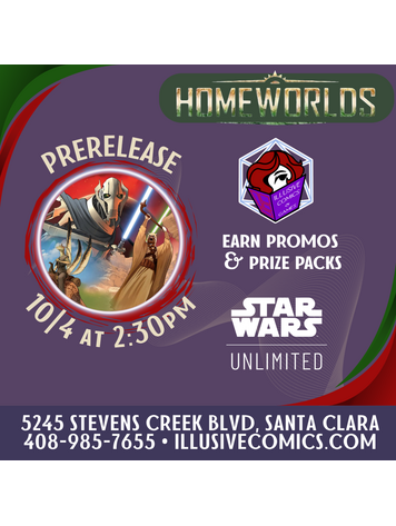 STAR WARS UNLIMITED HOMEWORLDS PRERELEASE 10/4 @ 2;30PM