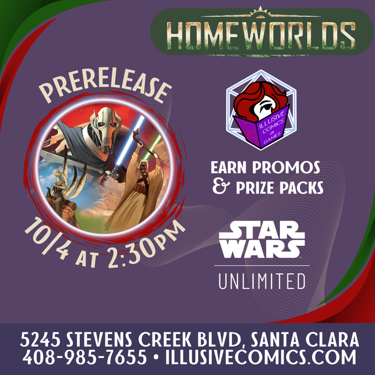 STAR WARS UNLIMITED HOMEWORLDS PRERELEASE 10/4 @ 2;30PM