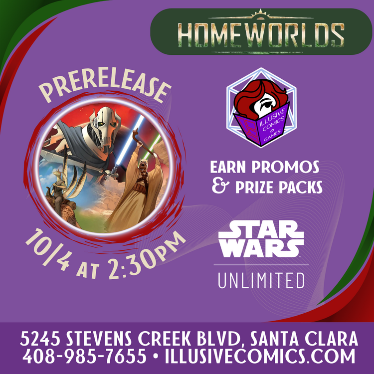 STAR WARS UNLIMITED HOMEWORLDS PRERELEASE 10/4 @ 2;30PM