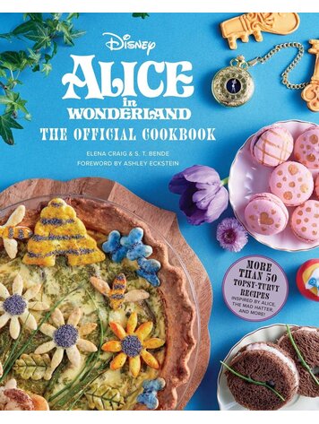 INSIGHT EDITIONS ALICE IN WONDERLAND OFFICIAL COOKBOOK