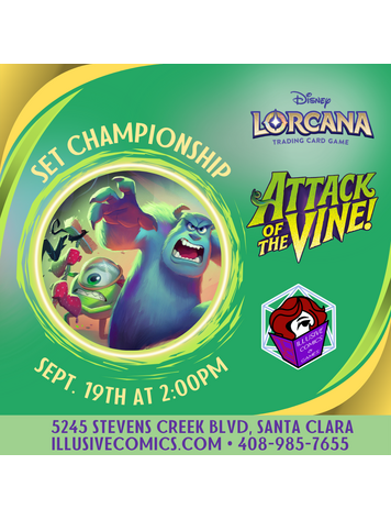 LORCANA ATTACK OF THE VINE SET CHAMPIONSHIP 9/19 @ 2;00PM