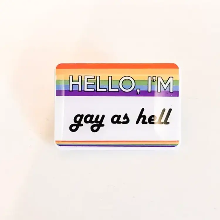 GAY AS HELL ENAMEL PIN