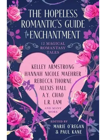HOPELESS ROMANTICS GUIDE TO ENCHANTMENT SC NOVEL HOPELESS ROMANTICS GUIDE TO ENCHANTMENT SC NOVEL