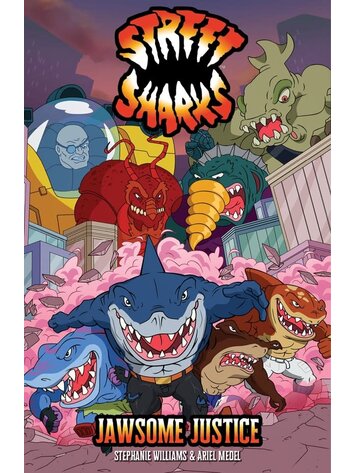 IDW PUBLISHING STREET SHARKS JAWSOME JUSTICE TP IDW PUBLISHING STREET SHARKS JAWSOME JUSTICE TP
