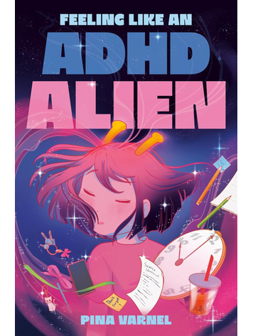 PENGUIN RANDOM HOUSE FEELING LIKE AN ADHD ALIEN GN PENGUIN RANDOM HOUSE FEELING LIKE AN ADHD ALIEN GN