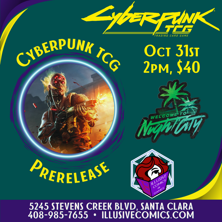 CYBERPUNK TCG WELCOME TO NIGHT CITY PRERELEASE 10/31 @ 2PM