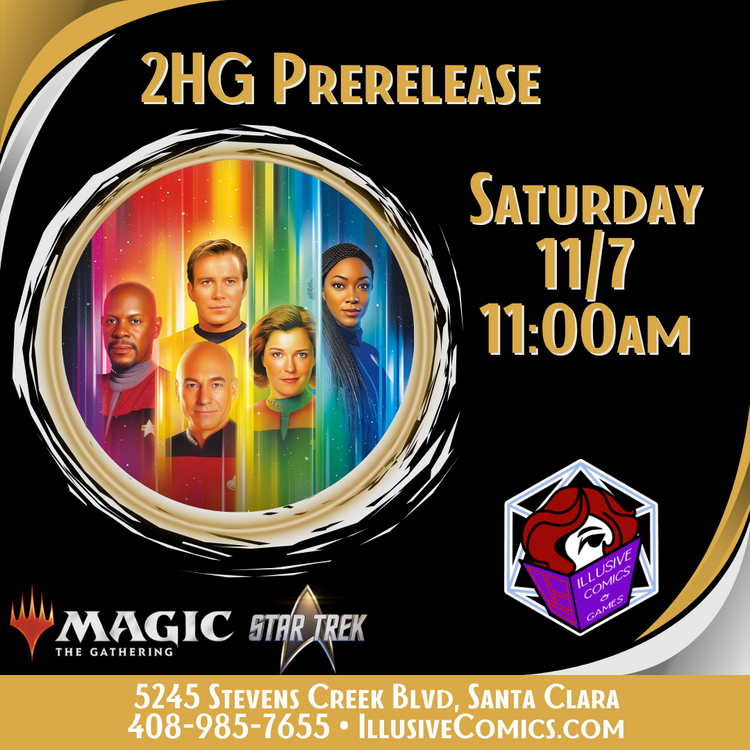 MTG STAR TREK 2HG PRERELEASE 11/7 @ 11AM