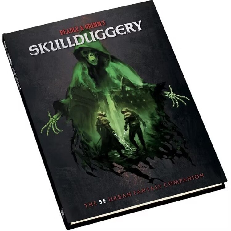BEADLE & GRIMMS BEADLE & GRIMMS SKULLDUGGERY 5E URBAN FANTASY