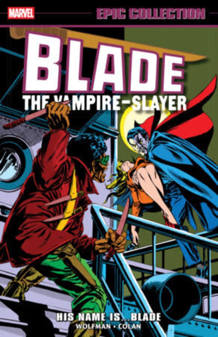 MARVEL COMICS BLADE EPIC COLLECTION TP VOL 01 HIS NAME IS BLADE