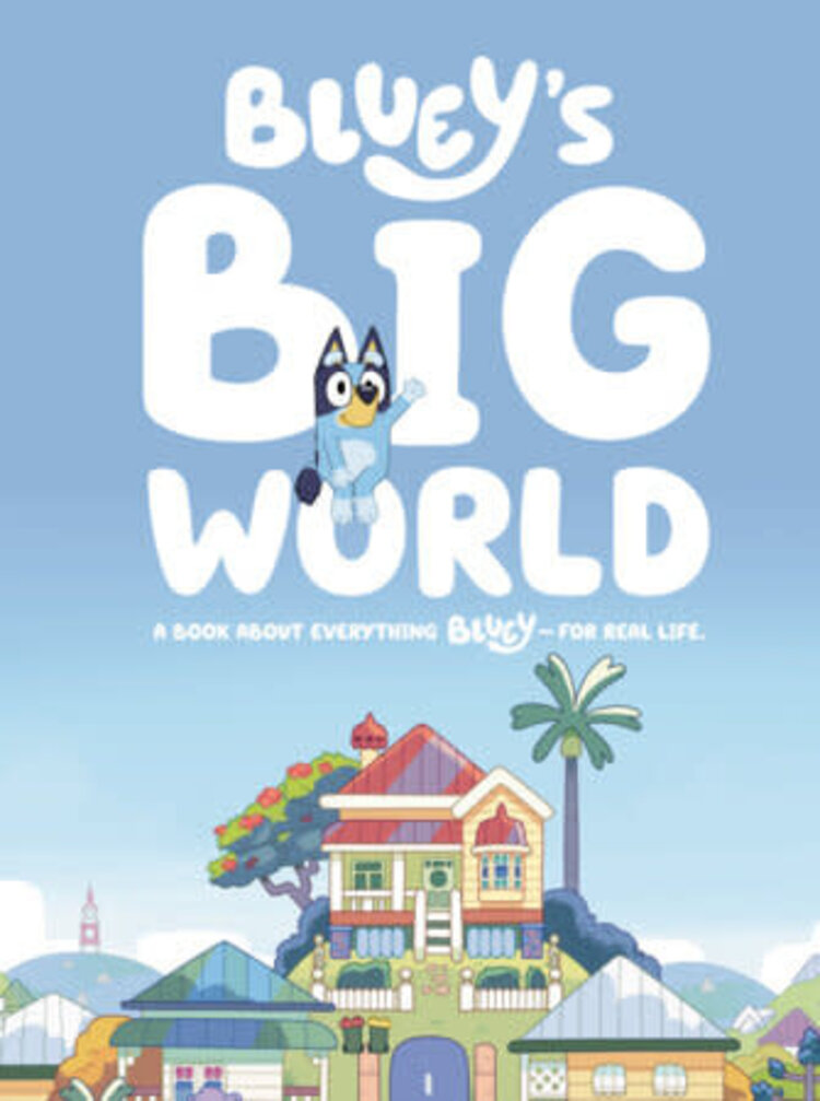PENGUIN RANDOM HOUSE BLUEY BLUEYS BIG WORLD HC