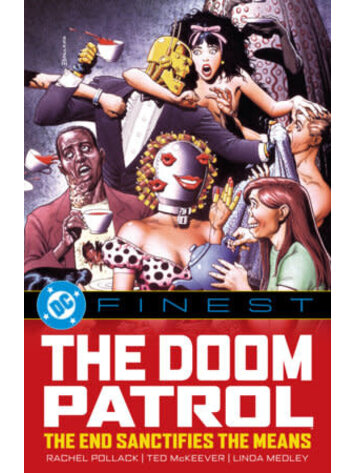 DC COMICS DC FINEST DOOM PATROL THE END SANCTIFIES THE MEANS TP DC COMICS DC FINEST DOOM PATROL THE END SANCTIFIES THE MEANS TP