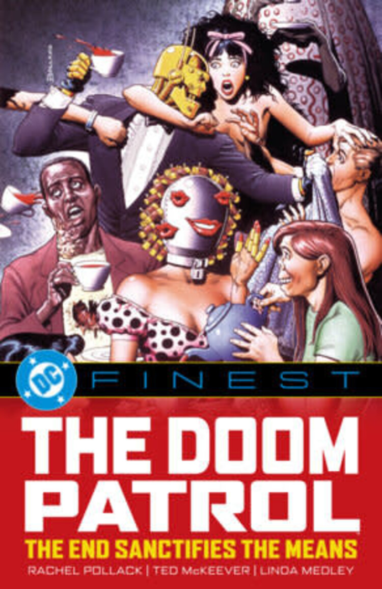 DC COMICS DC FINEST DOOM PATROL THE END SANCTIFIES THE MEANS TP