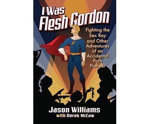 I WAS FLESH GORDON- PREORDER - Illusive Comics