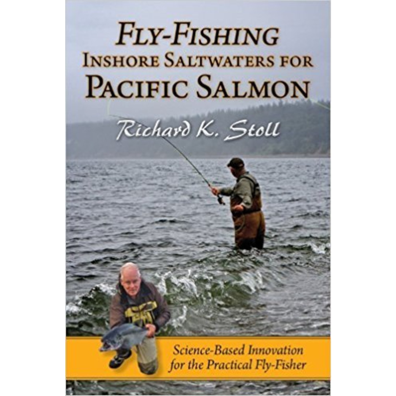 Angler's Book Supply Fly Fishing Inshore Pacific Salmon - Stoll