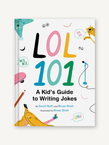 Chronicle Books Chronicle Books LOL 101: A Kid's Guide to Writing Jokes
