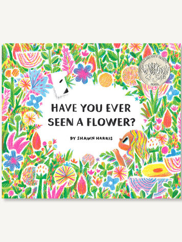 Chronicle Books Have You Ever Seen a Flower?