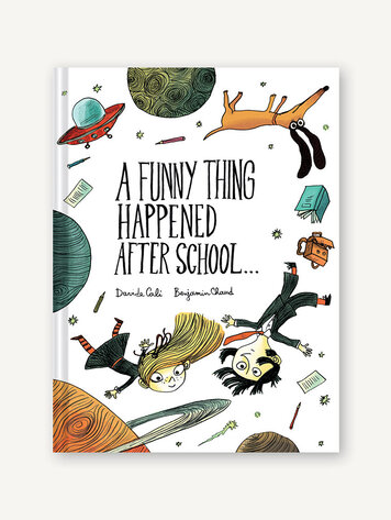 Chronicle Books A Funny Thing Happened After School . . .