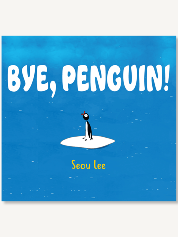 Bye, Penguin