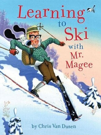 Chronicle Books Learning to Ski with Mr. Magee