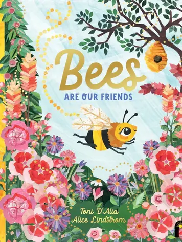 Bees Are Our Friends
