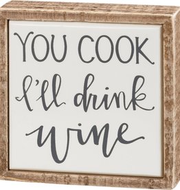 Box Sign Mini You Cook I'll Drink Wine