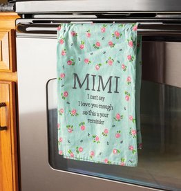 Kitchen Towel - Mimi I Can't Say I Love You Enough