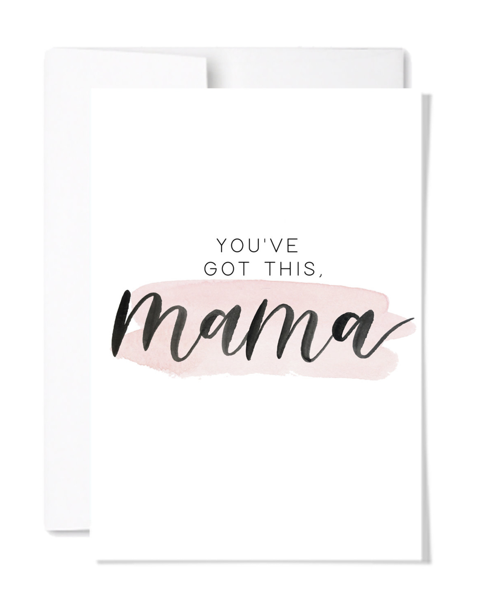 Paperscript You've Got This Mama Card