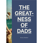 Chronicle Books Greatness of Dads