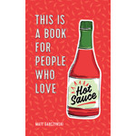 Hachette This is a Book for People Who Love Hot Sauce