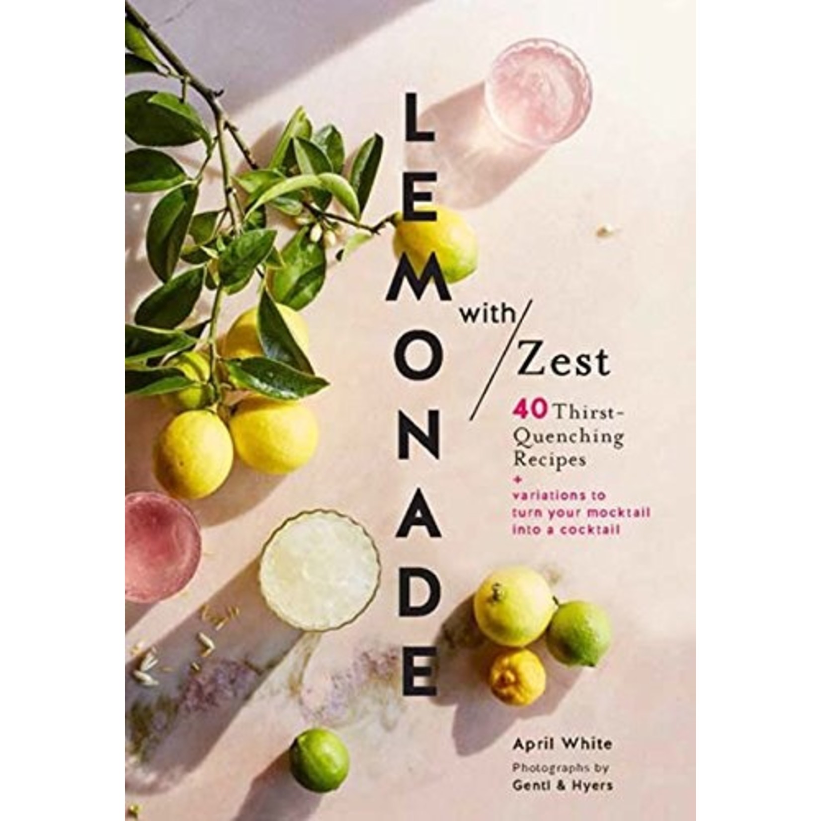 Lemonade With Zest Recipes Book