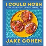 I Could Nosh Cookbook