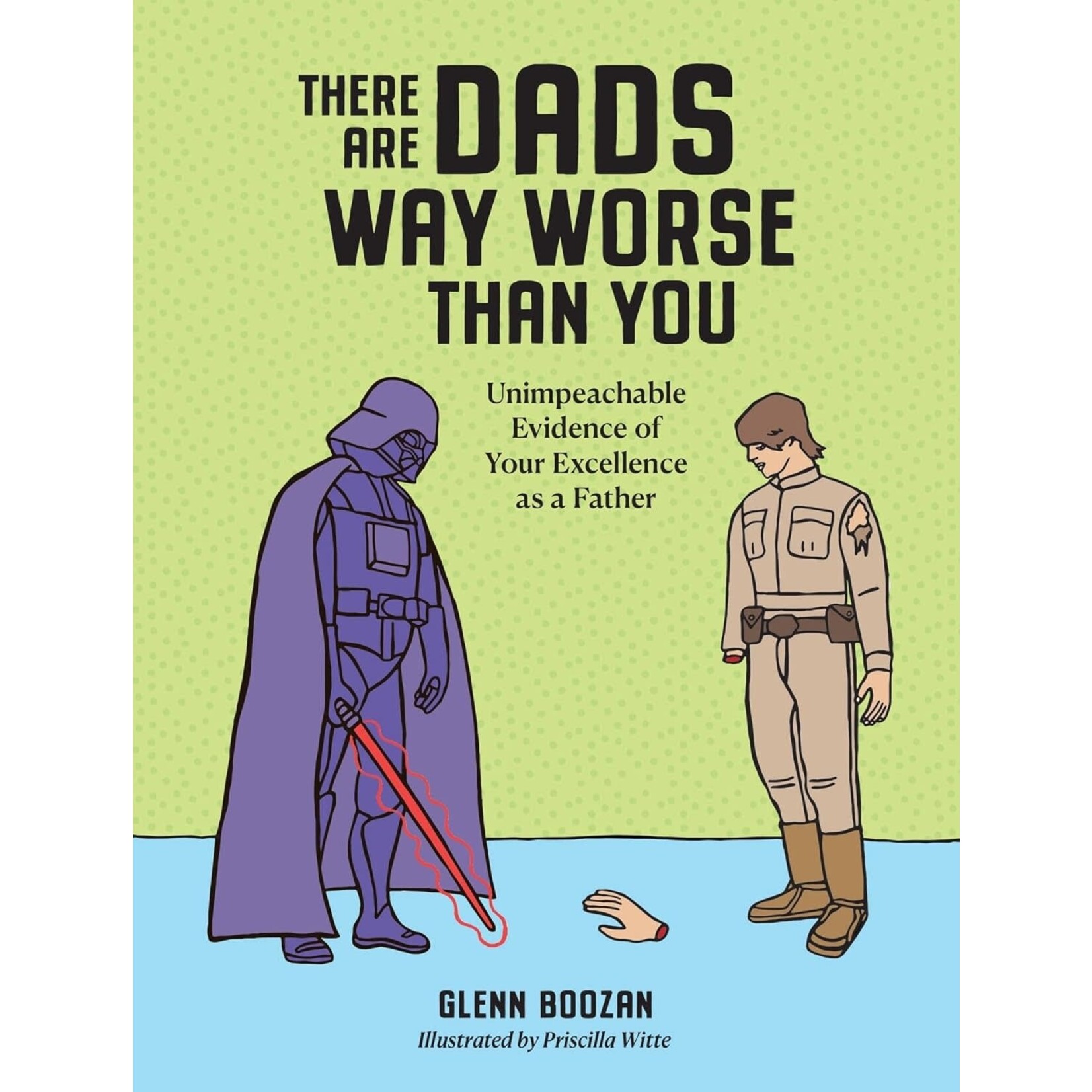 Hachette There Are Dads Way Worse Than You