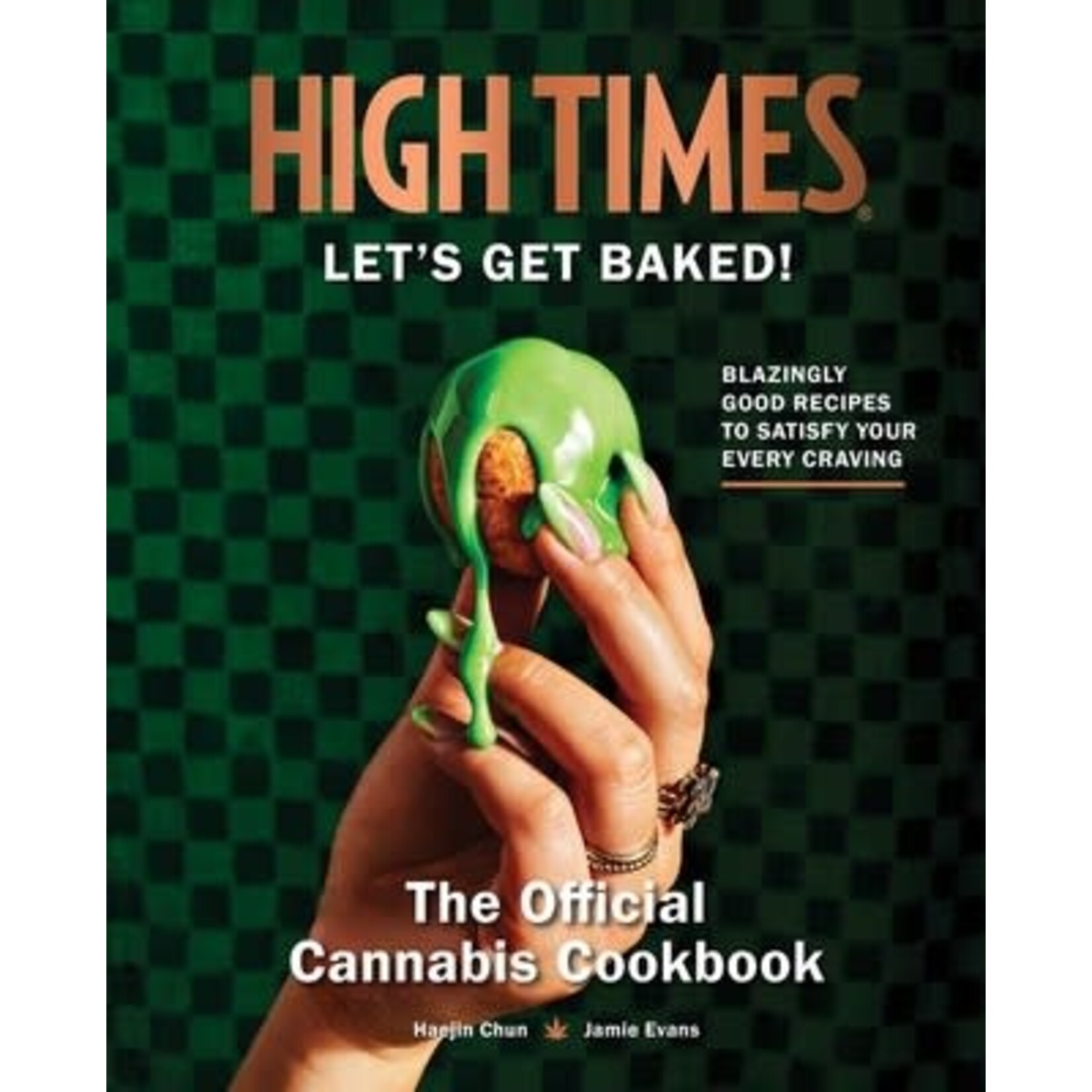 Simon and Schuster High Times: Let's Get Baked! Cookbook
