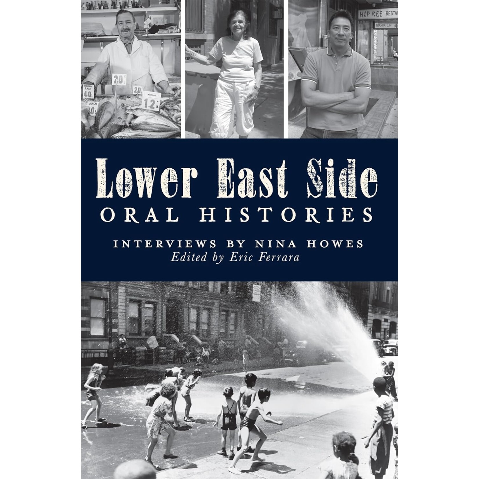Arcadia Publishing Lower East Side Oral Histories