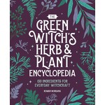 The Green Witchs Herb and Plant Encyclopedia
