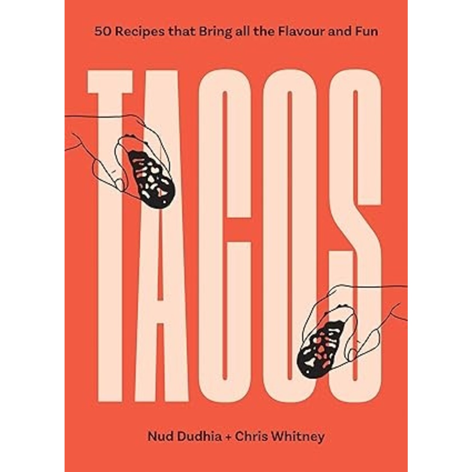 TACOS : Over 50 Recipes