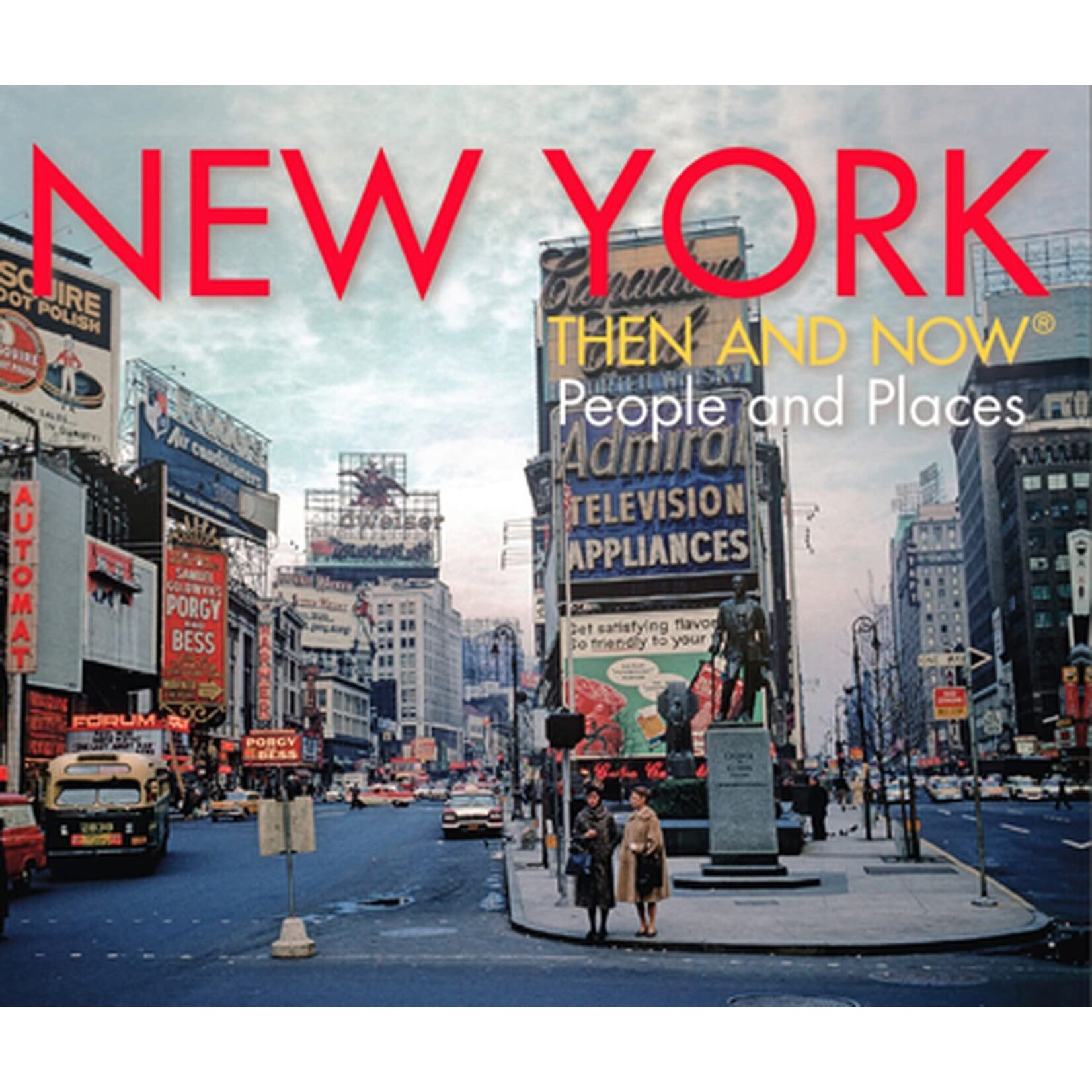 New York Then and Now: People and Places