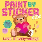 Paint by Sticker Kids: Love is Everywhere