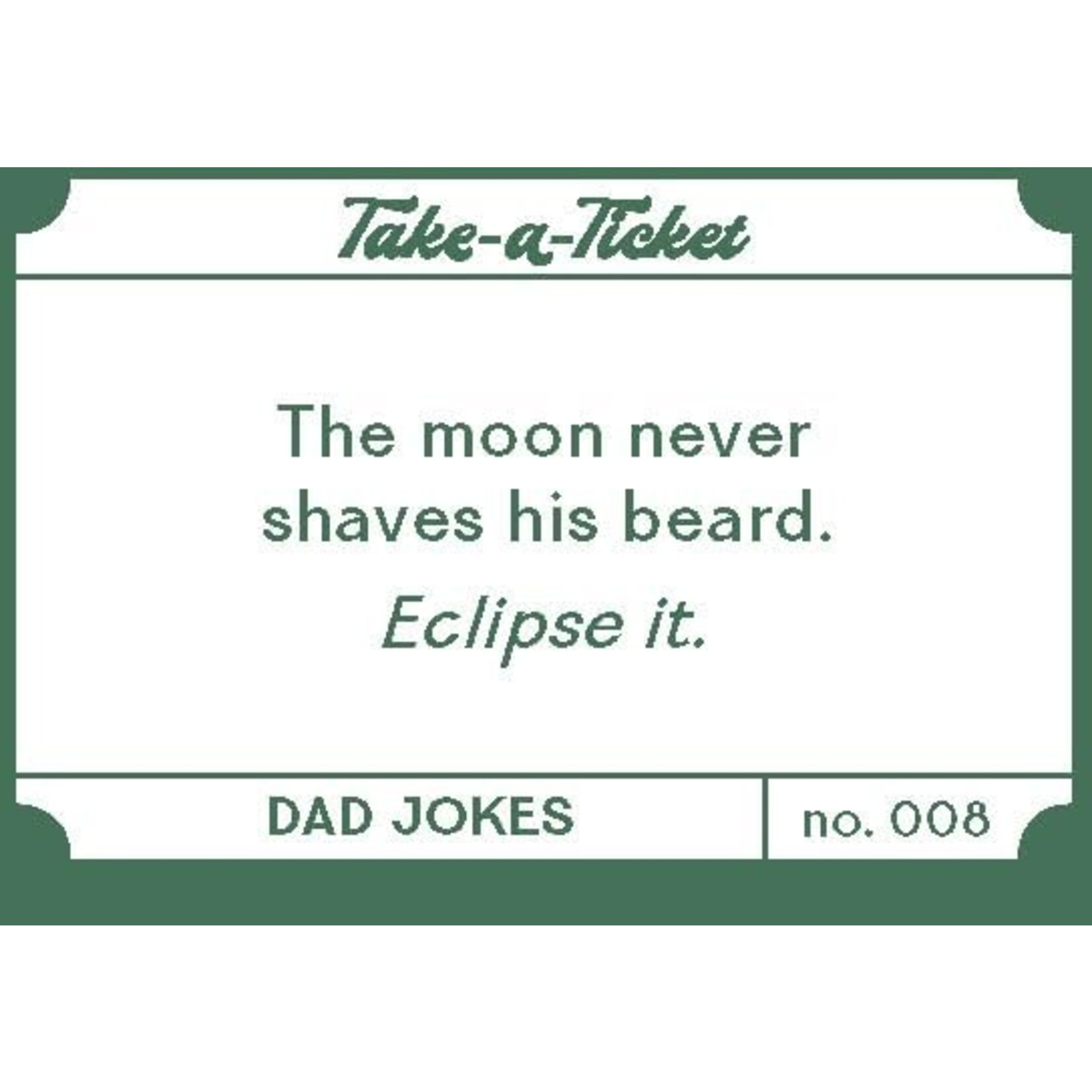 Chronicle Books Take a Ticket: Dad Jokes