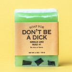 Whiskey River Don't Be a Dick Soap