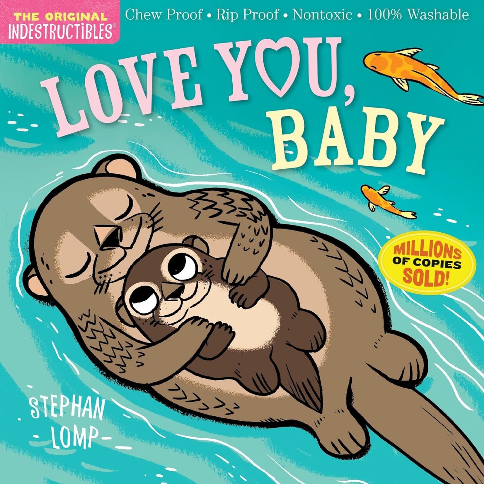 Hachette Indestructibles Book: Love You Baby