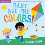 Hachette Indestructibles Book: Baby See Colors
