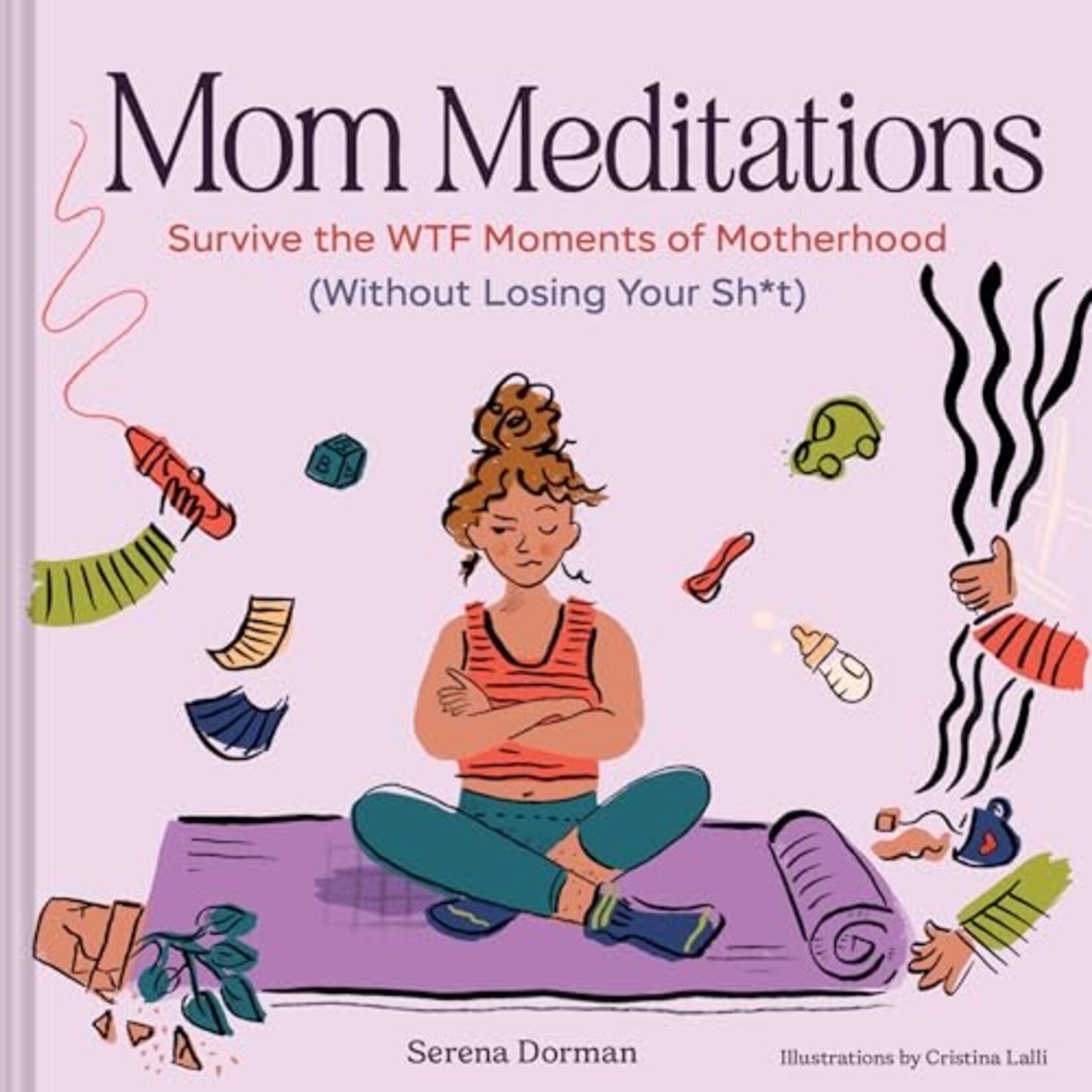 Chronicle Books Mom Meditations