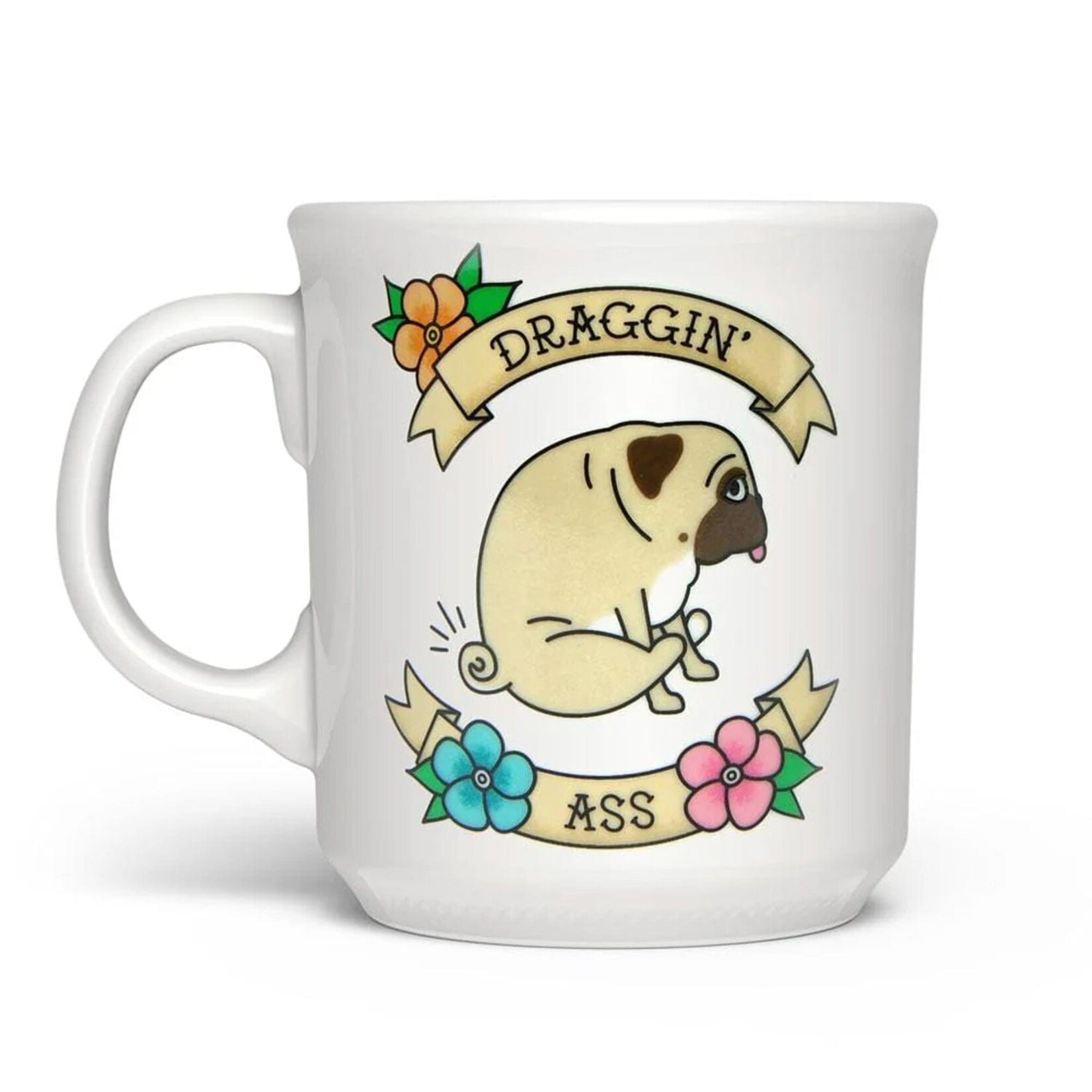 Fred & Friends Draggin Ass Mug