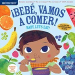 Hachette Indestructibles Bebe, Vamos A Comer/Baby, Let's Eat