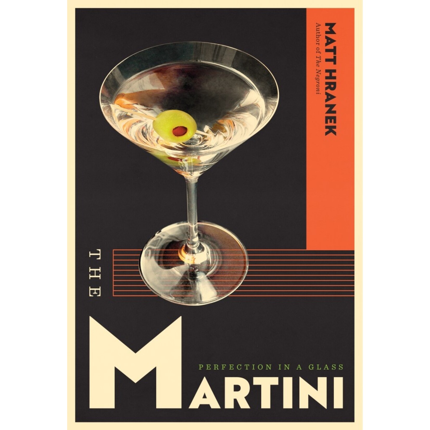 Hachette The Martini: Perfection in a Glass