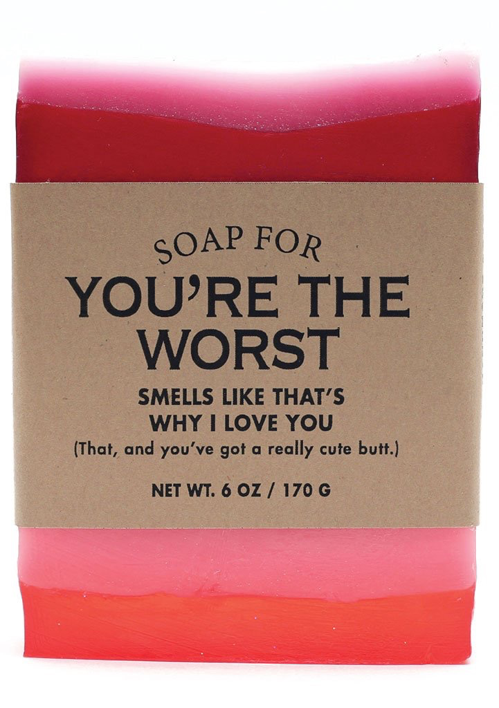 Whiskey River Soap Co. - You’re The Worst  Soap